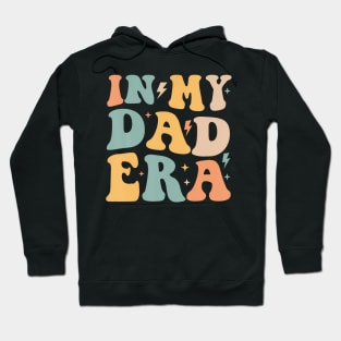 Groovy In My Dad Era Dad Hoodie